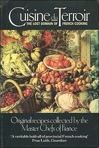 Cuisine du Terroir: Lost Domain of French Cooking book