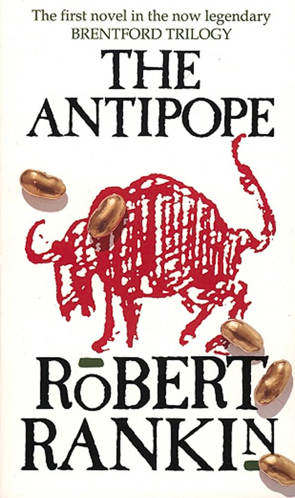 The Antipope: Volume 1 (Brentford Trilogy) Fantasy & Sci-Fi