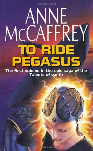 To Ride Pegasus (The Talent Series, Band 1) Fantasy & Sci-Fi