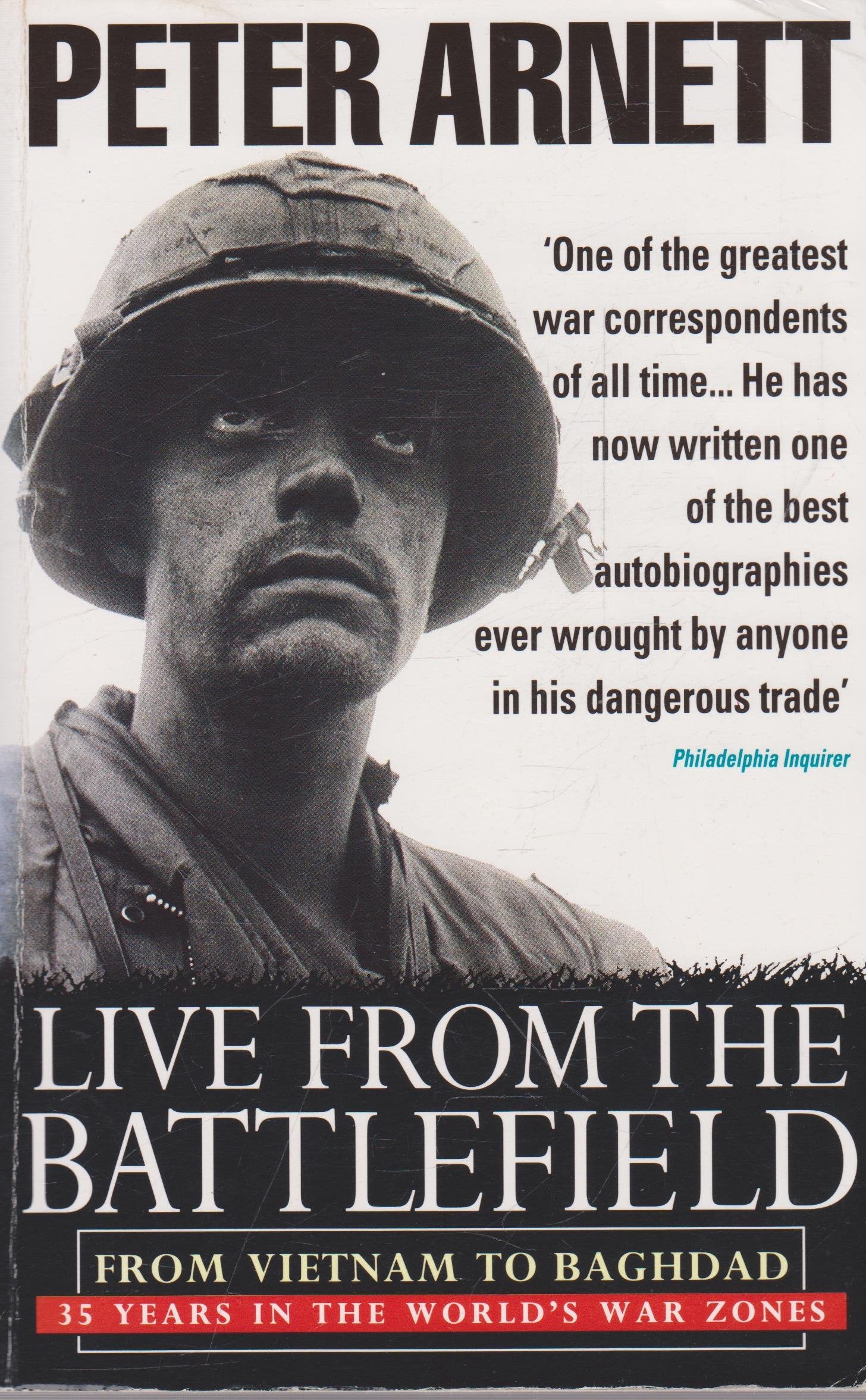 Live from the Battlefield: From Vietnam to Baghdad - 35 Years in the World's War Zones Media & Communication