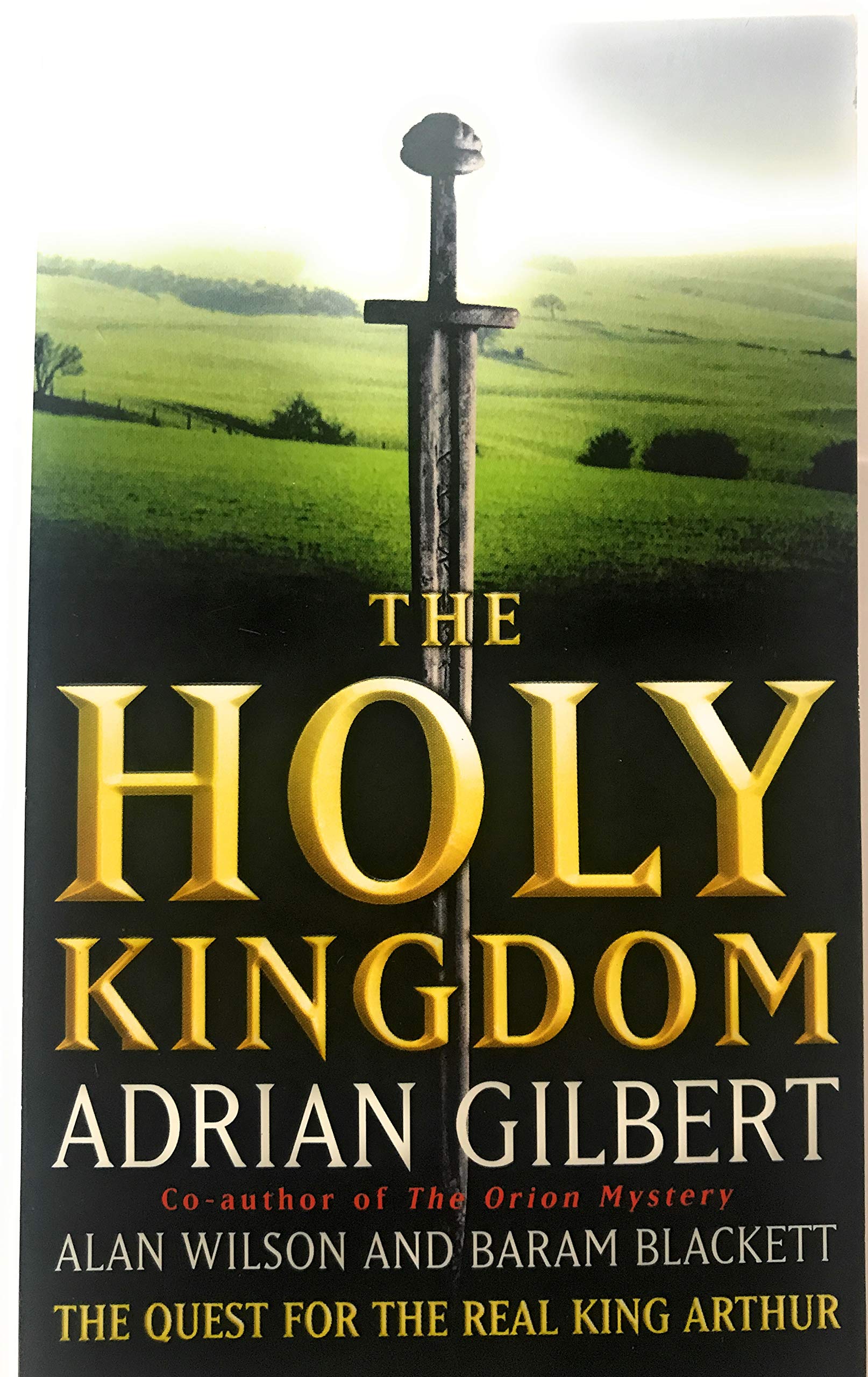 The Holy Kingdom: Quest for the Real King Arthur Books