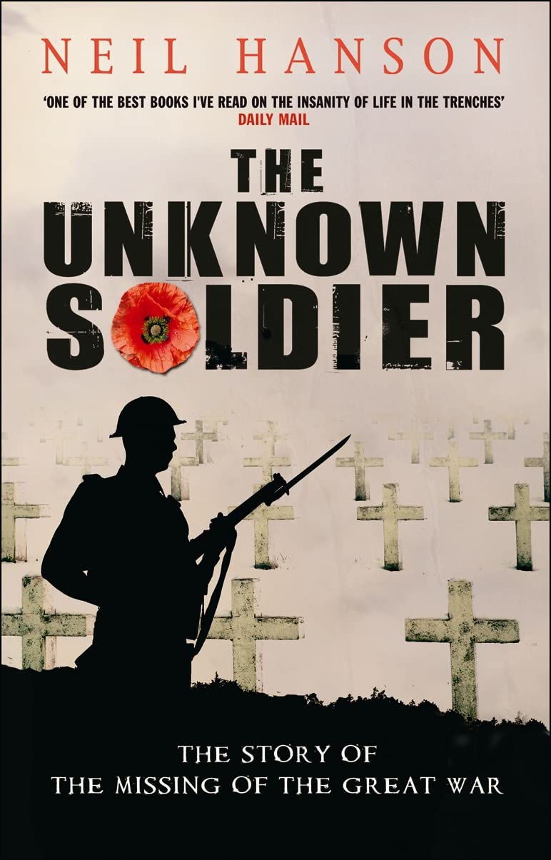 The Unknown Soldier: The Story of the Missing of the Great War Memories