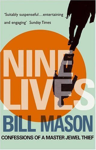 Nine Lives: Confessions of a Master Jewel Thief Politics & Society