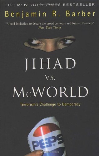 Jihad Vs McWorld General education