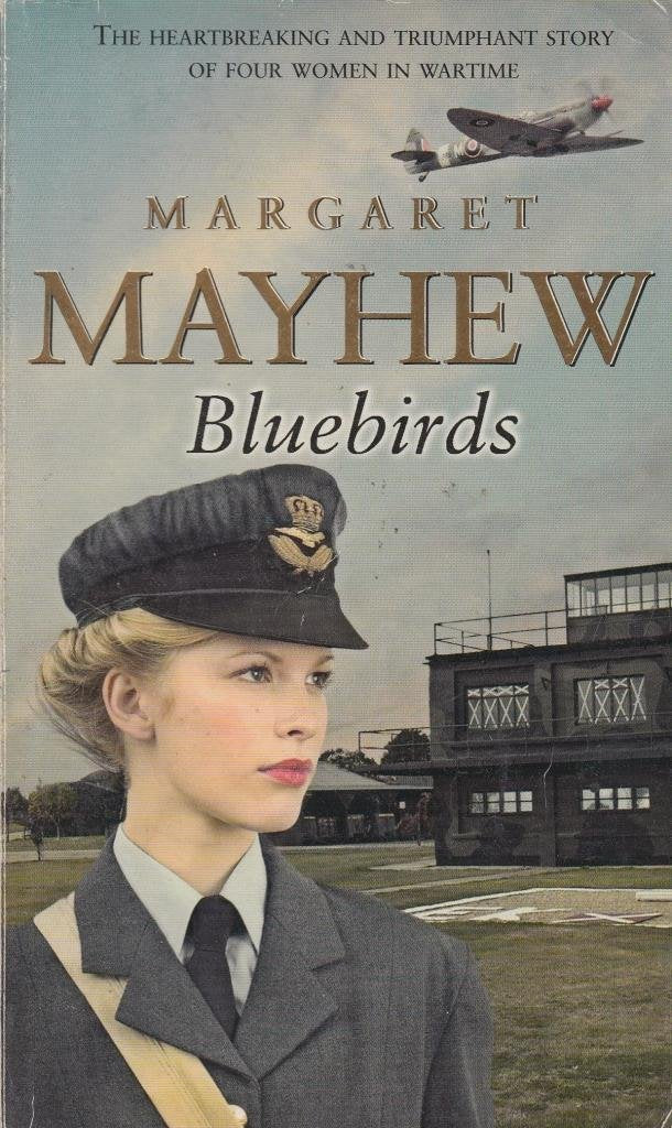 Bluebirds. The Heartbreaking and Triumph Story of Four Women in Wartime book