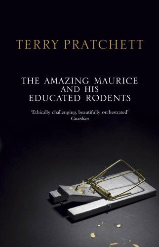 The Amazing Maurice and his Educated Rodents: (Discworld Novel 28) book