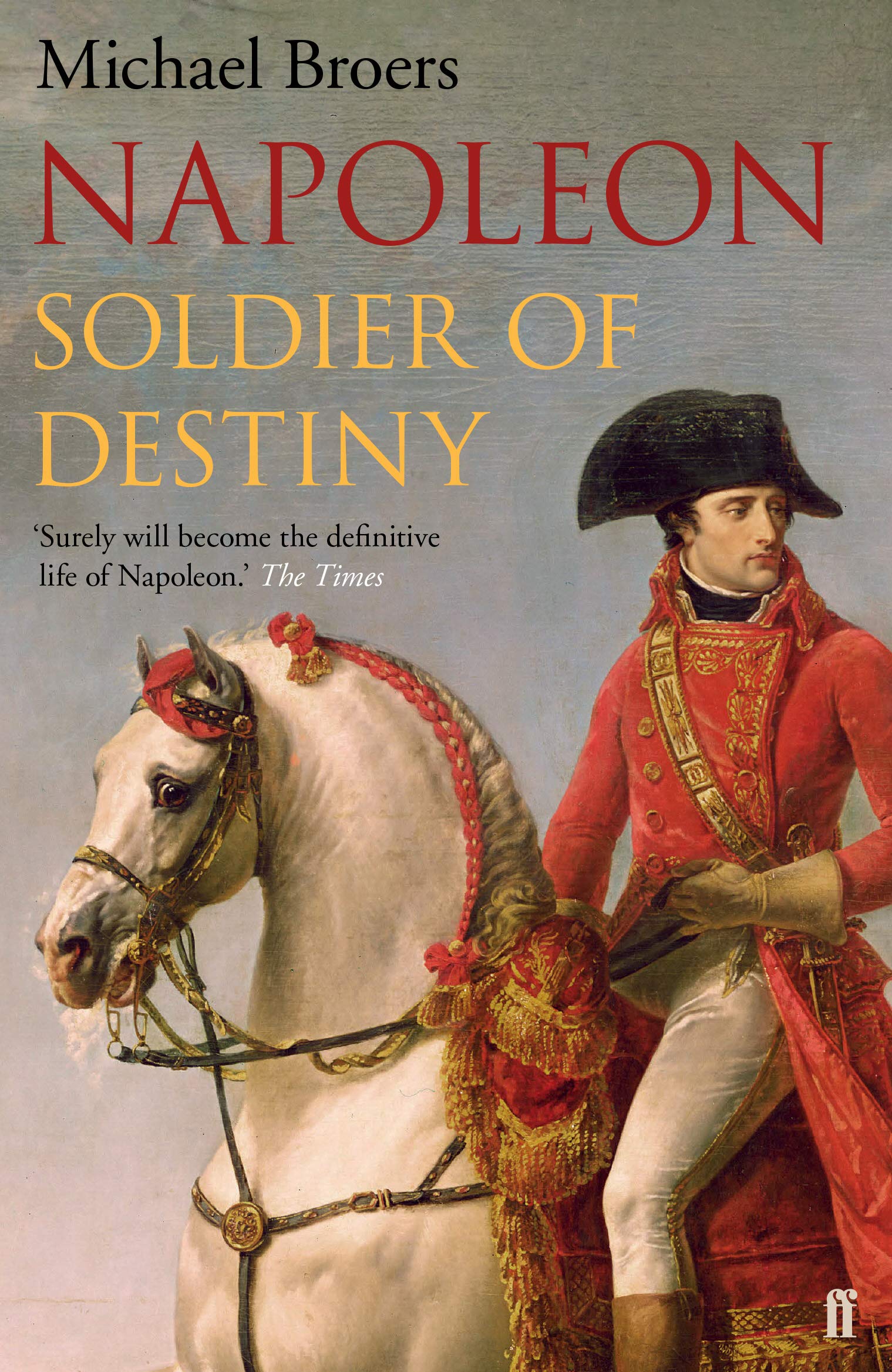 Napoleon.Vol.1: Soldier of Destiny Memories