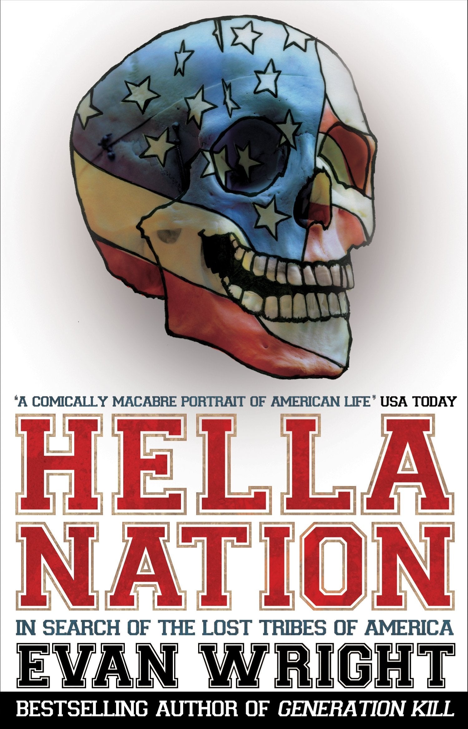 Hella Nation: In Search of the Lost Tribes of America Leisure, Home & Garden