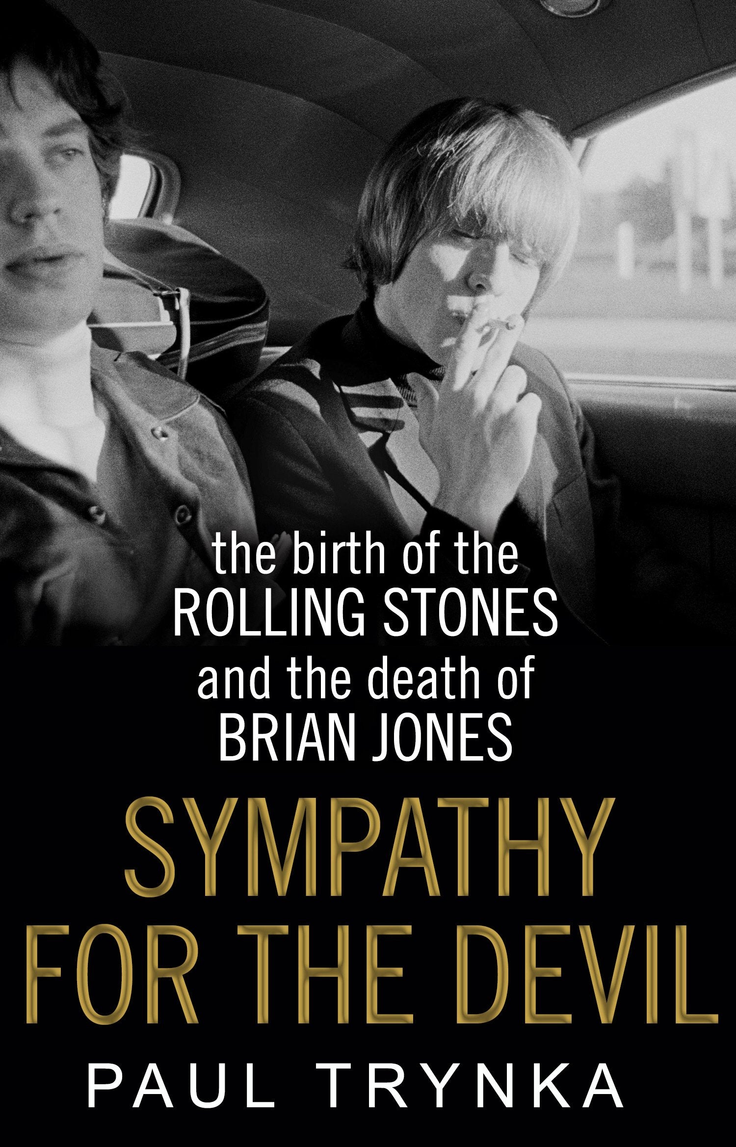 Sympathy for the Devil: The Birth of the Rolling Stones and the Death of Brian Jones Pop culture