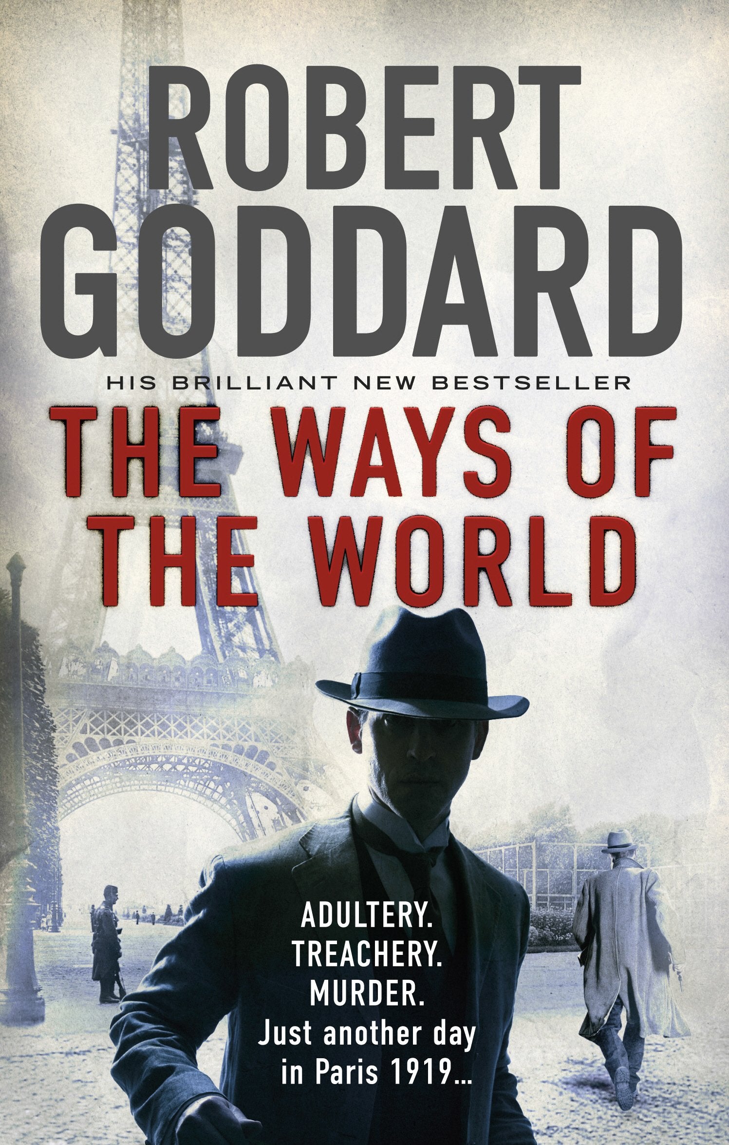 The Ways of the World: (The Wide World - James Maxted 1) (The Wide World Trilogy) Contemporary literature