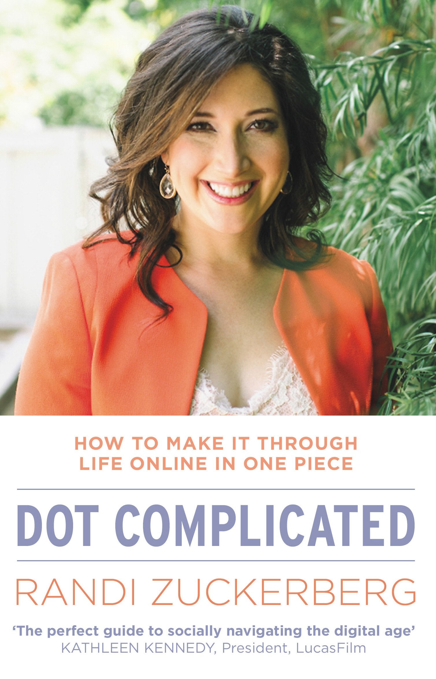Dot Complicated - How to Make it Through Life Online in One Piece Law