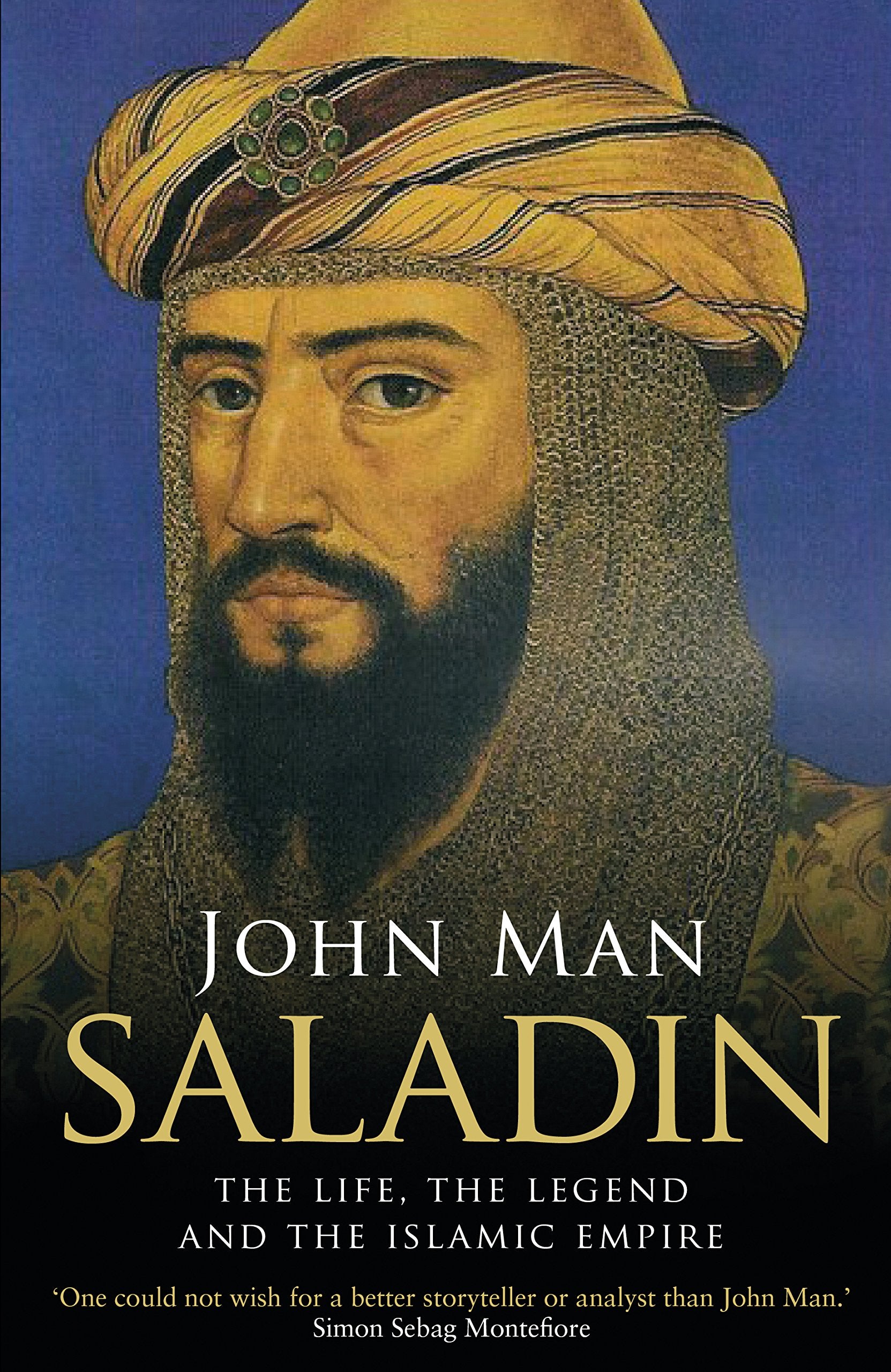 Saladin: The Life, the Legend and the Islamic Empire Politics & Society