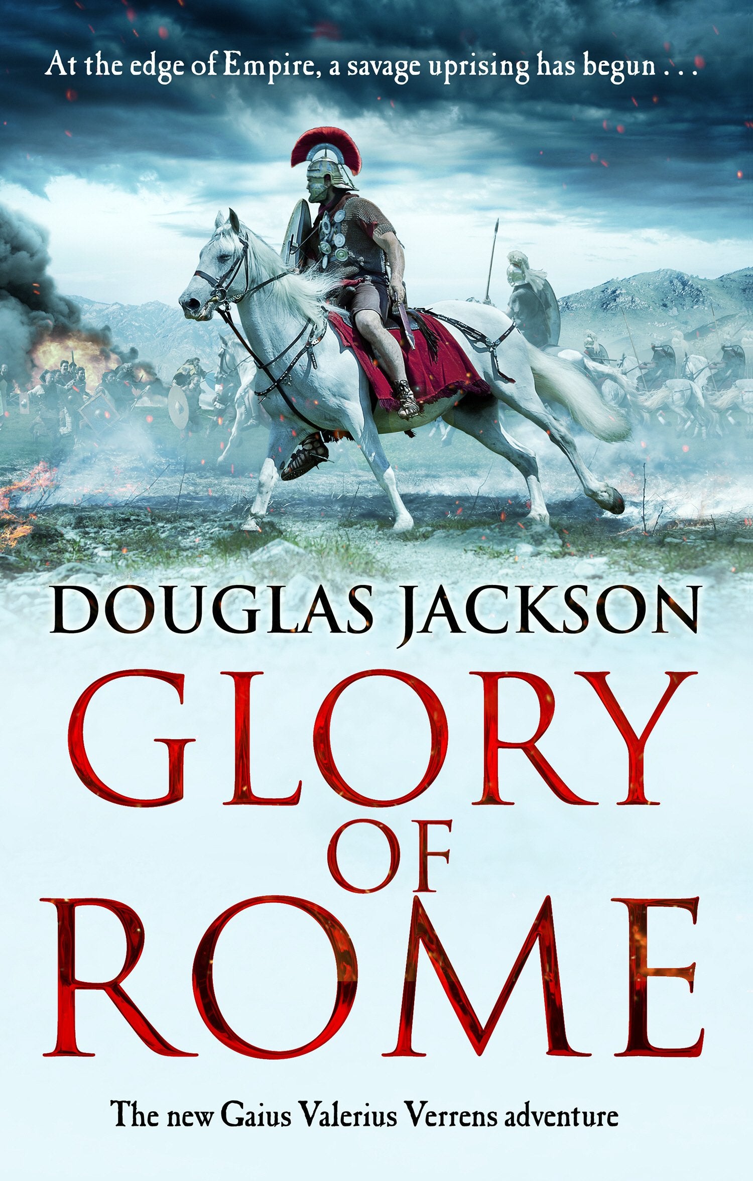 Glory of Rome: (Gaius Valerius Verrens 8): Roman Britain is brought to life in this action-packed historical adventure book
