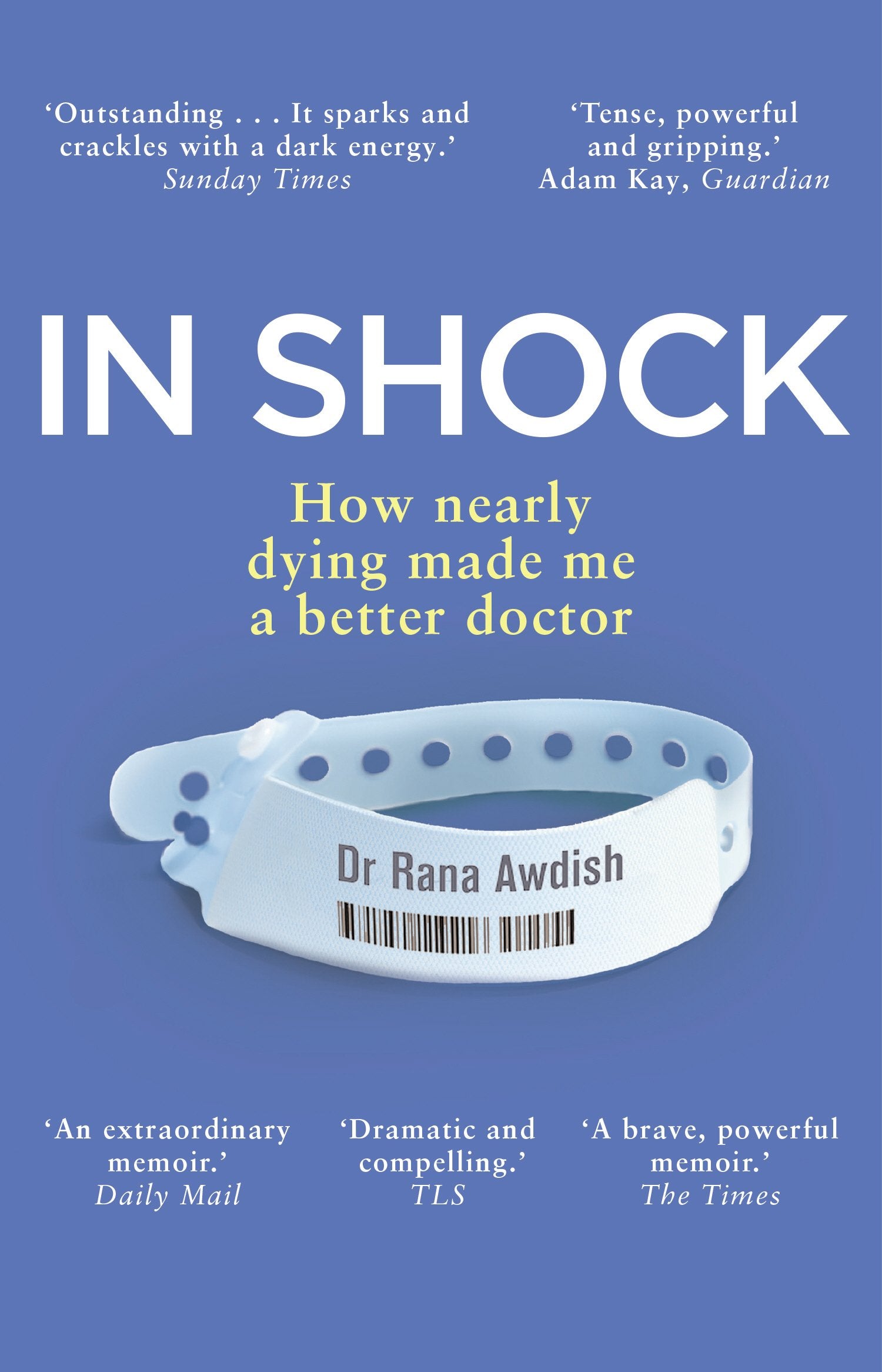 In Shock: How nearly dying made me a better doctor book