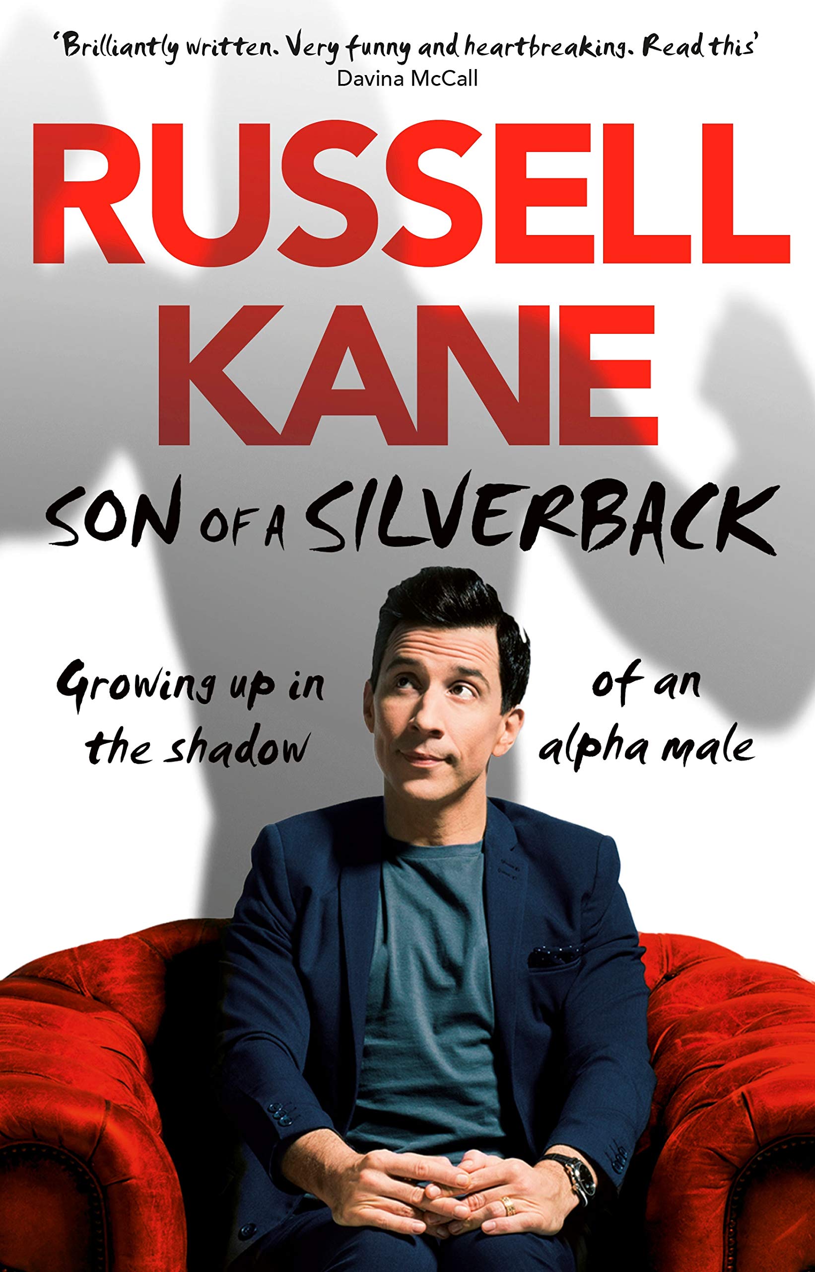 Son of a Silverback: Growing Up in the Shadow of an Alpha Male Art & Literature