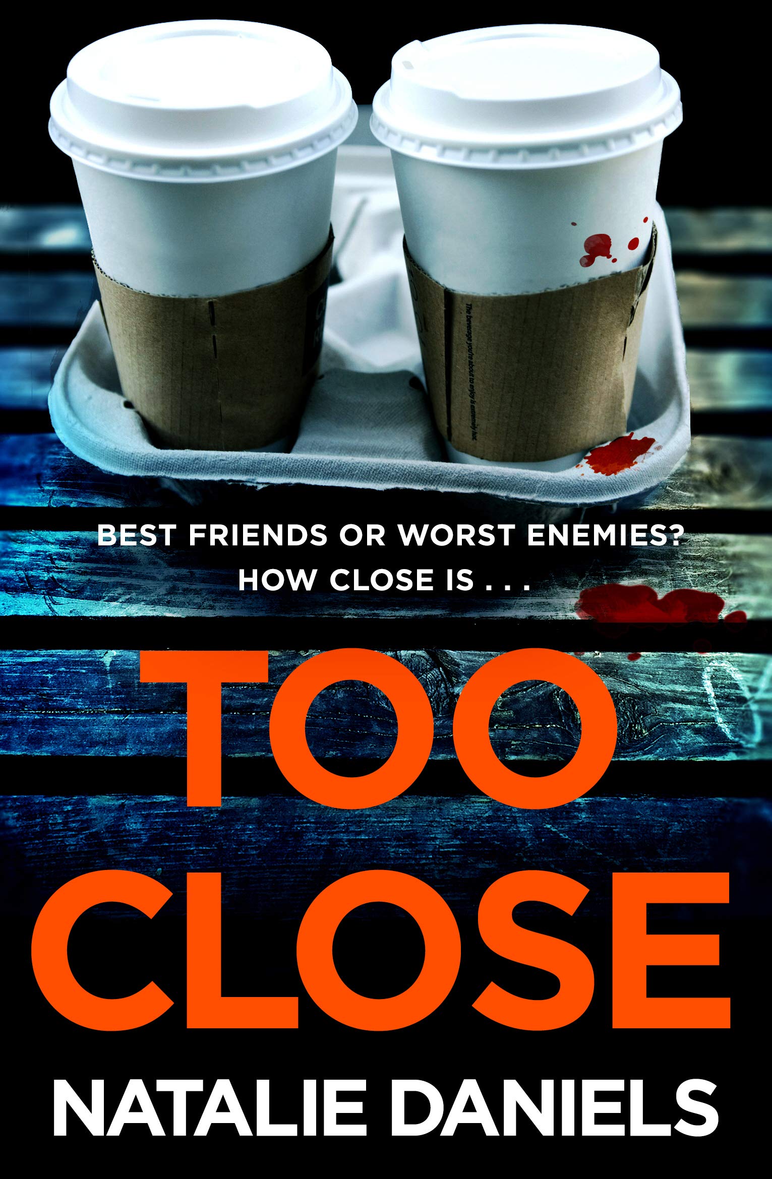 Too Close: Now a major three-part ITV drama book