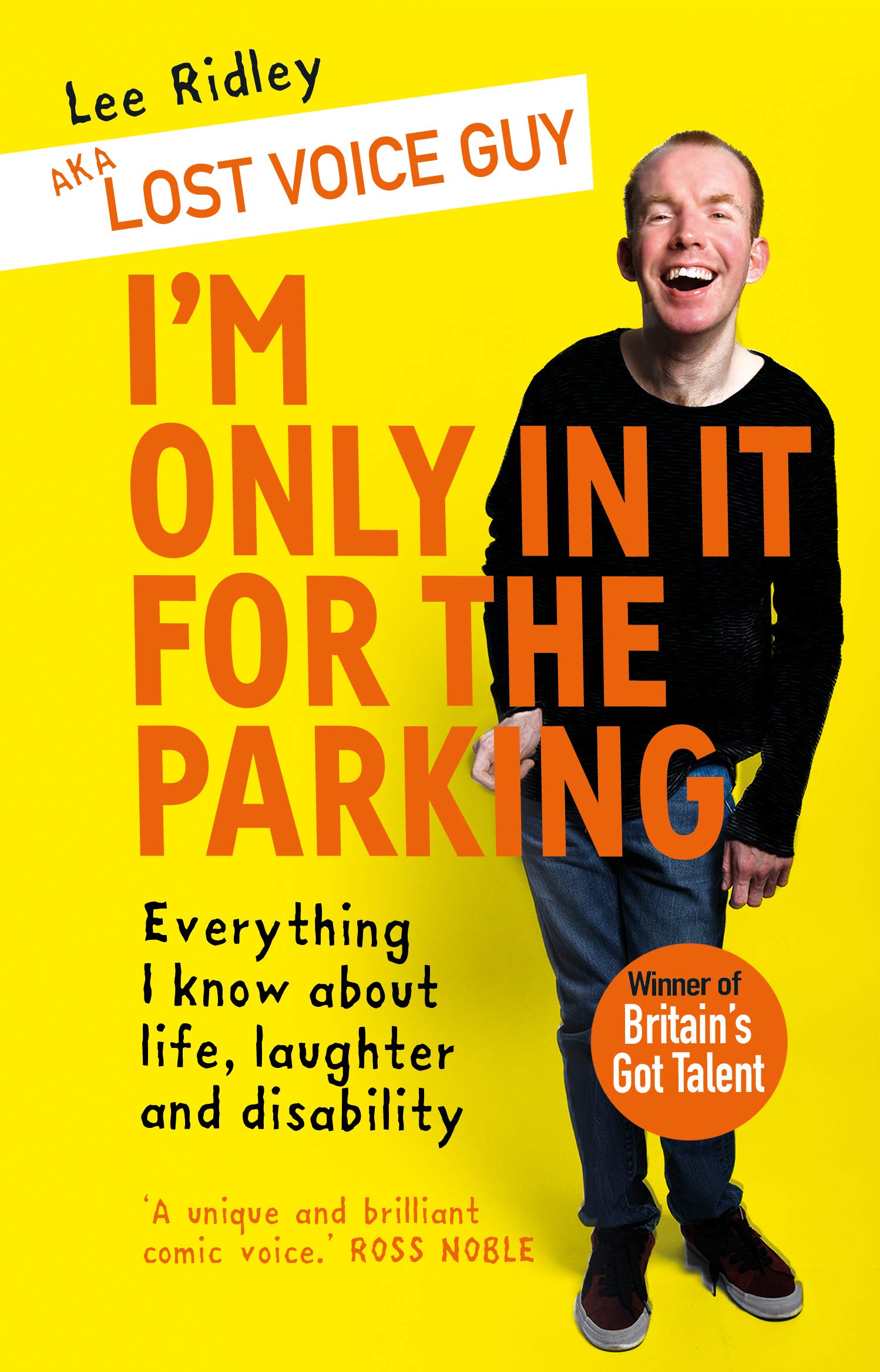 I'm Only In It for the Parking: Everything I know about life, laughter and disability Social Sciences