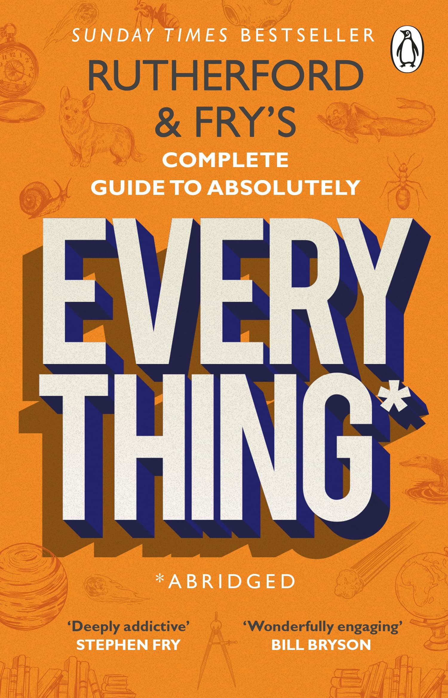 Rutherford and Fry’s Complete Guide to Absolutely Everything (Abridged): new from the stars of BBC Radio 4 General education