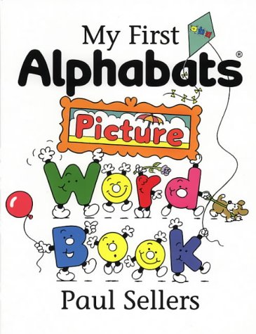 My First Alphabats Picture Word Book (Alphabats S.) Non-fiction