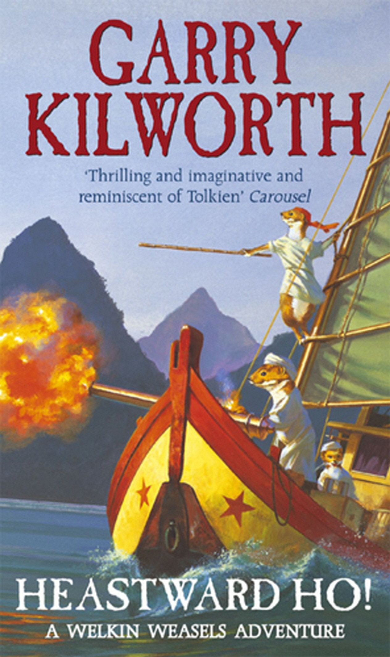 Welkin Weasels (6): Heastward Ho! Novels & Short Stories