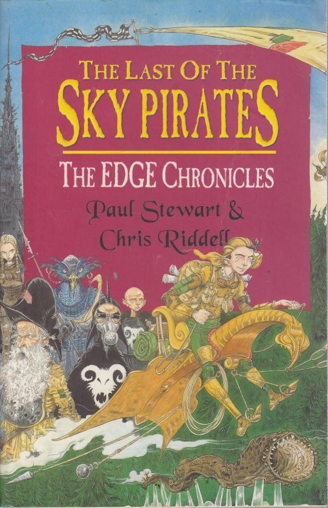 The Edge Chronicles 7: The Last of the Sky Pirates: First Book of Rook Fantasy & Sci-Fi