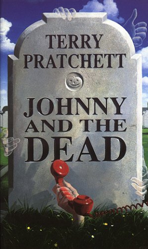 Johnny and the Dead (Johnny Maxwell, Band 2) Novels & Short Stories
