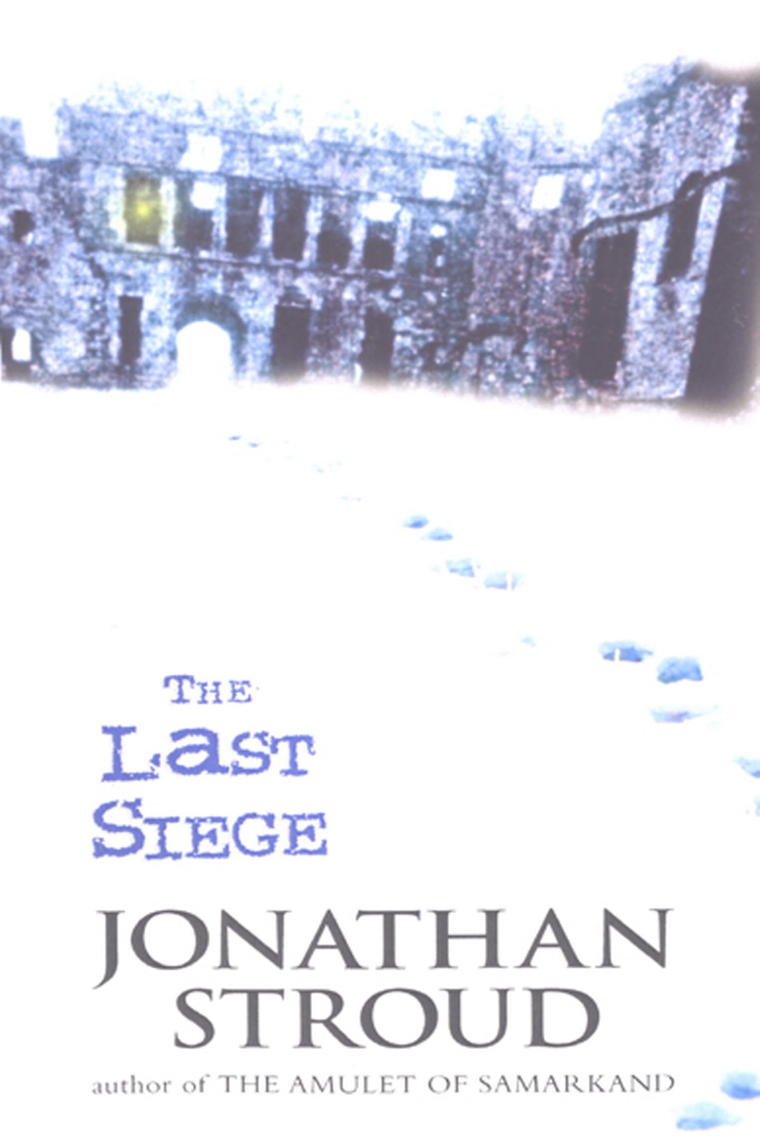 The Last Siege Fiction