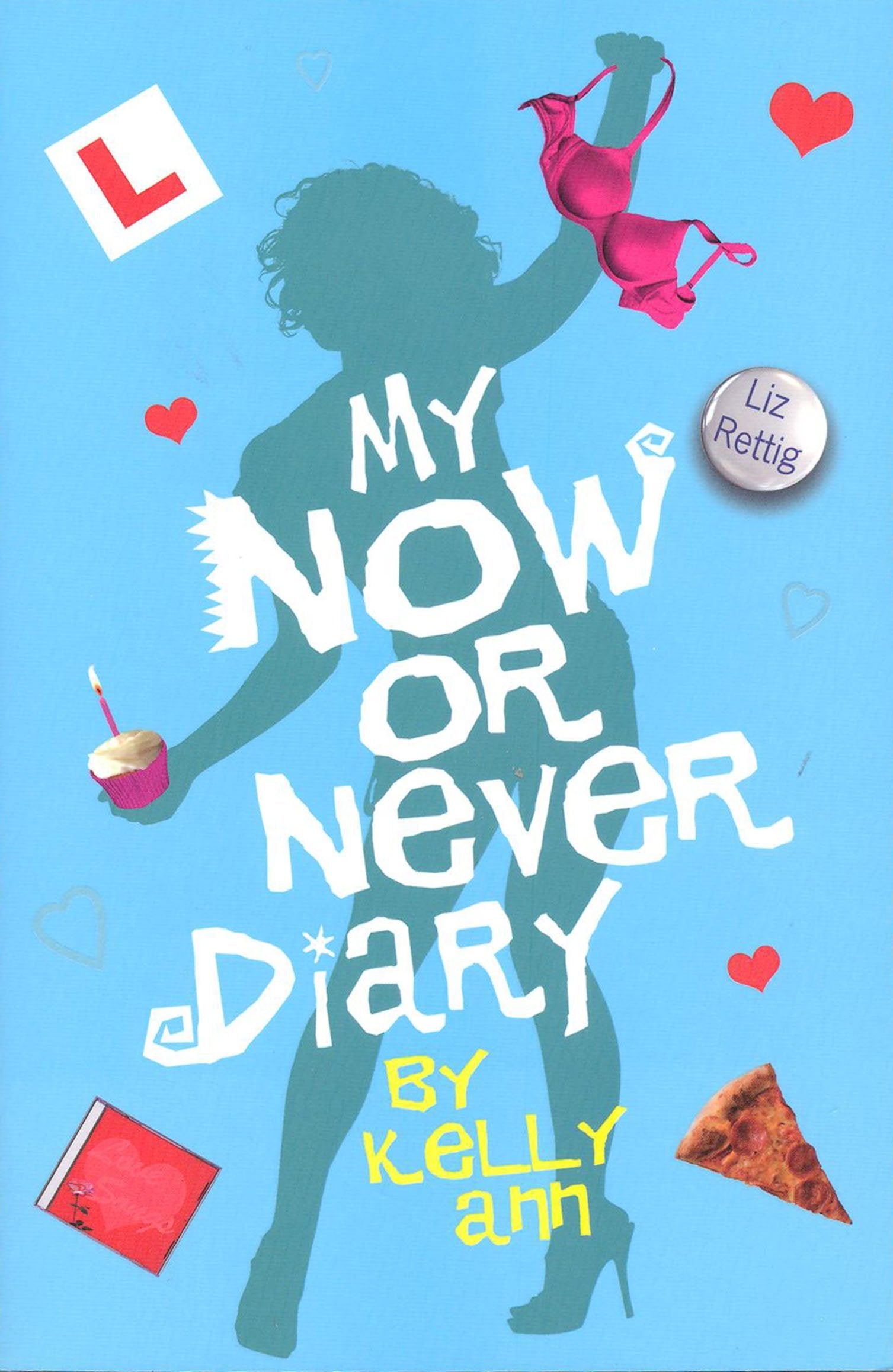 My Now or Never Diary (Kelly Ann's Diary, Band 2) Eroticism