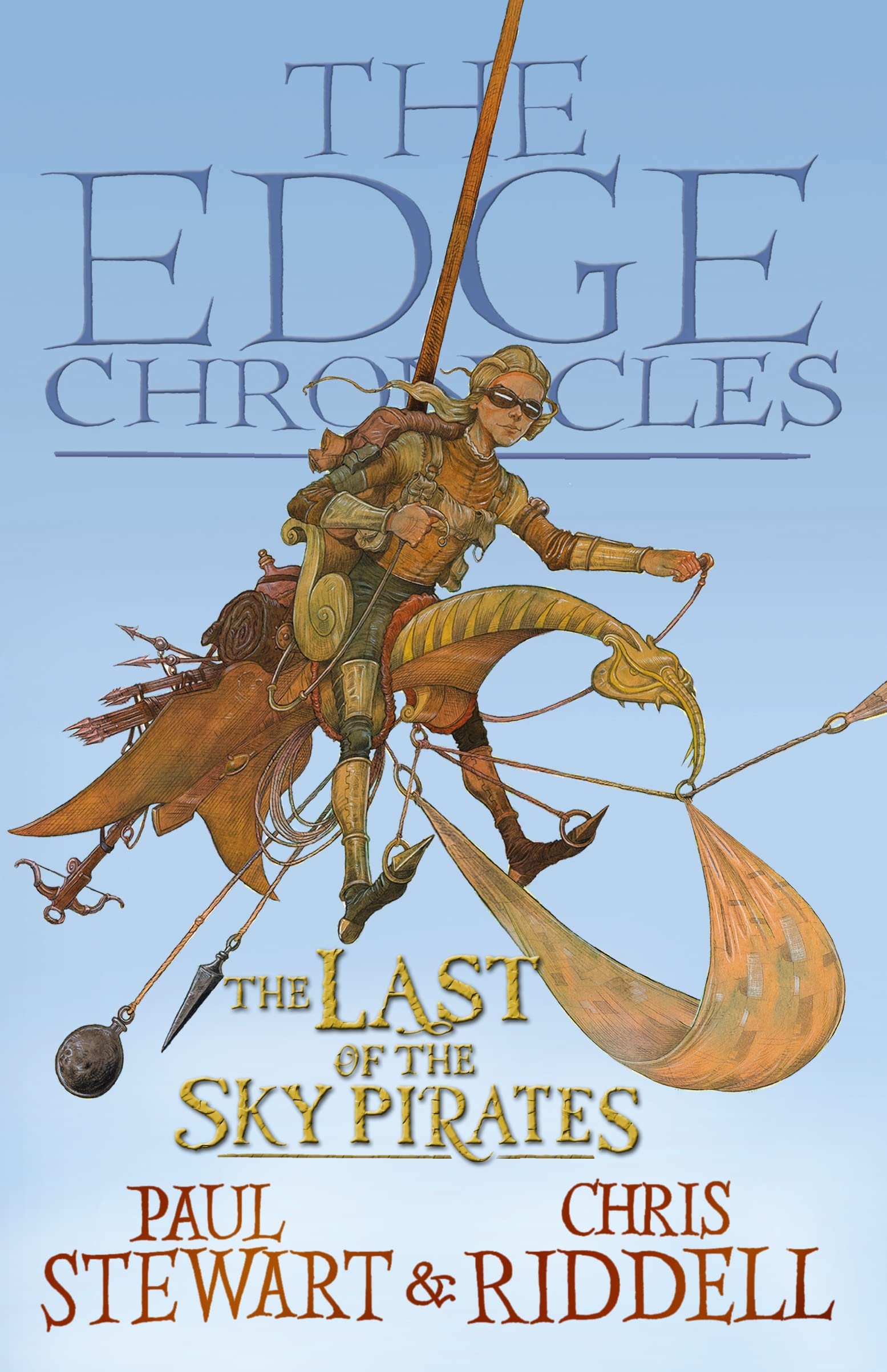 The Edge Chronicles 7: The Last of the Sky Pirates: First Book of Rook: The Edge Chronicles Re-issue Fantasy & Sci-Fi