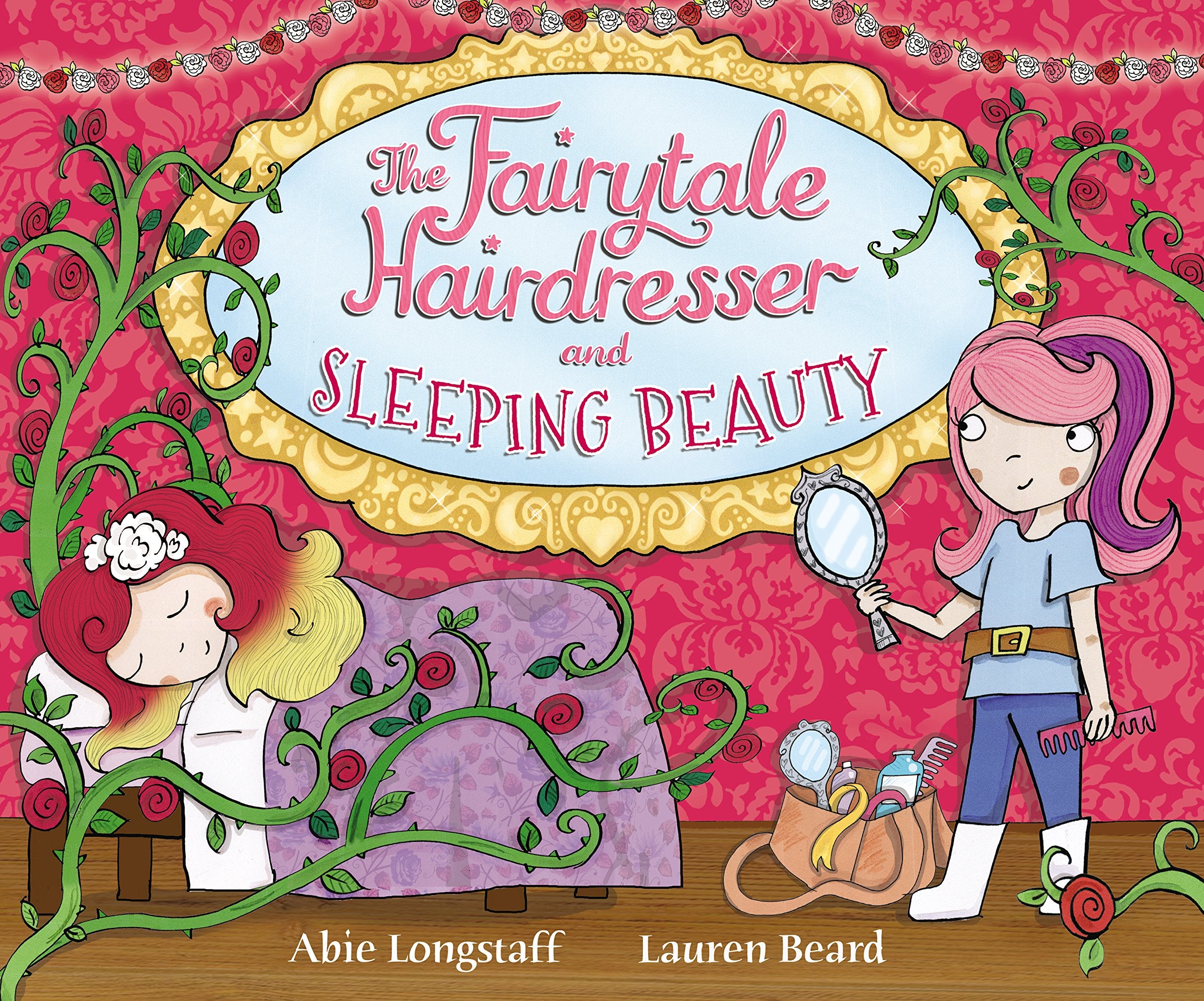 The Fairytale Hairdresser and Sleeping Beauty (The Fairytale Hairdresser, 3) Fairy Tales & Legends