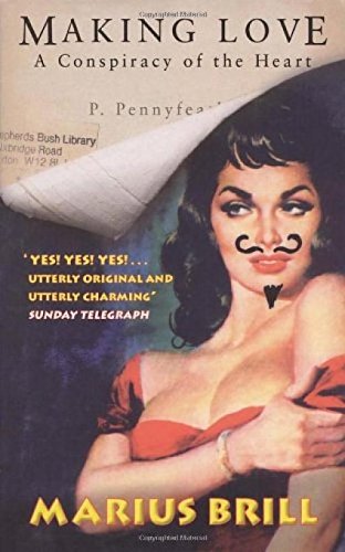 Making Love: A Conspiracy Of The Heart Contemporary literature