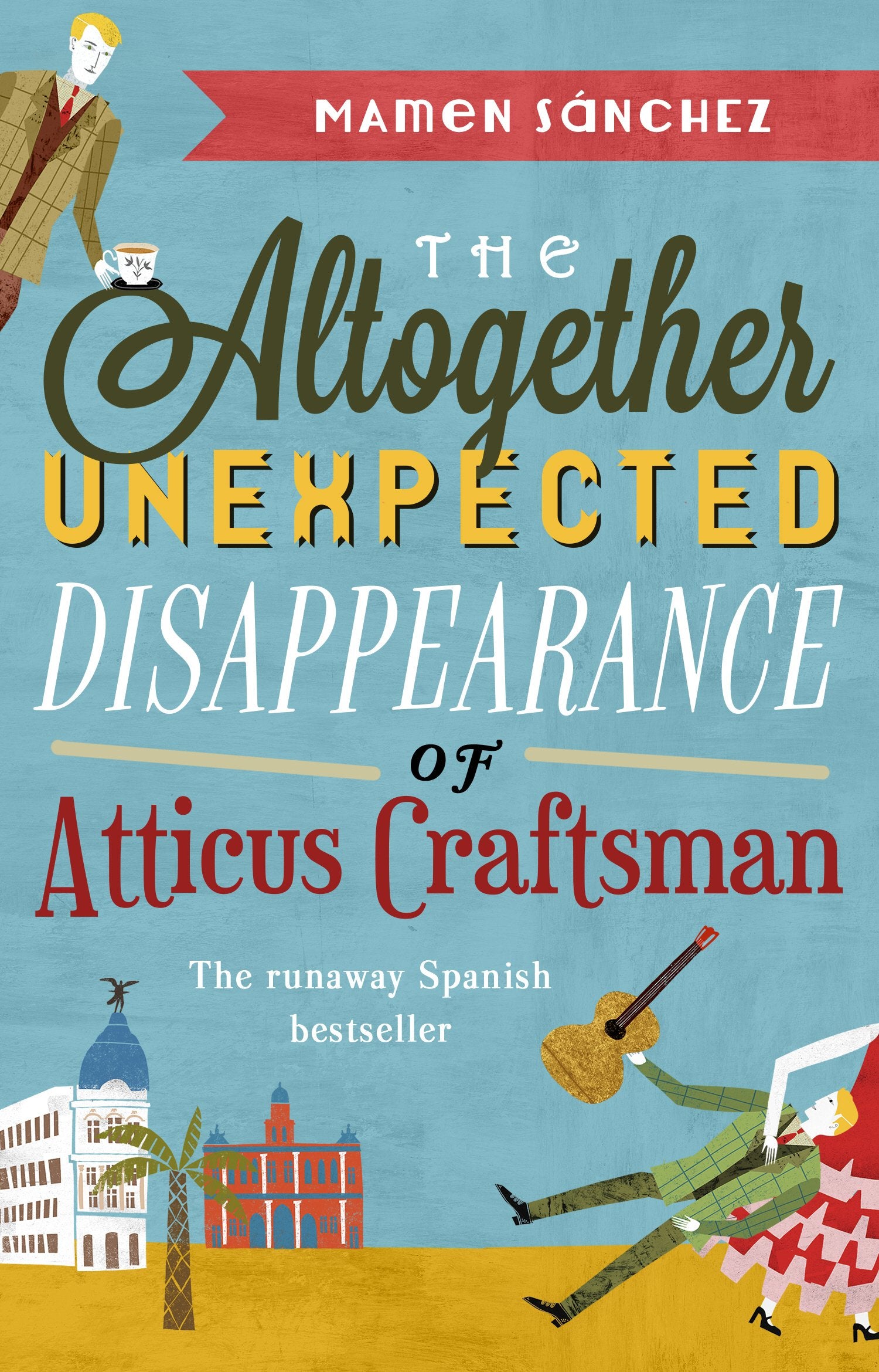 The Altogether Unexpected Disappearance of Atticus Craftsman Contemporary literature