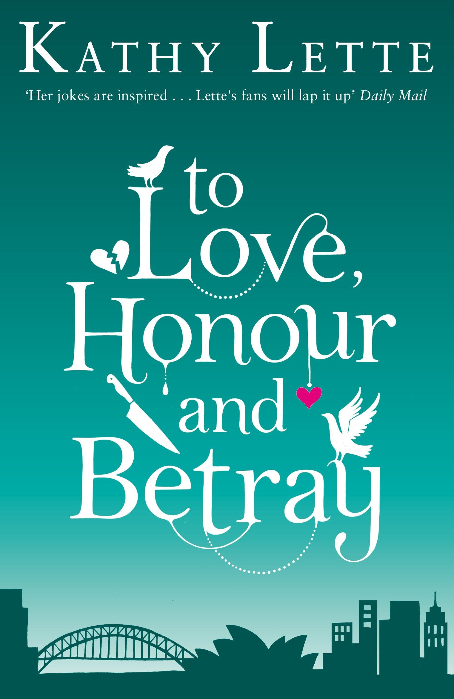 To Love, Honour And Betray: He made love, and now it's war! book