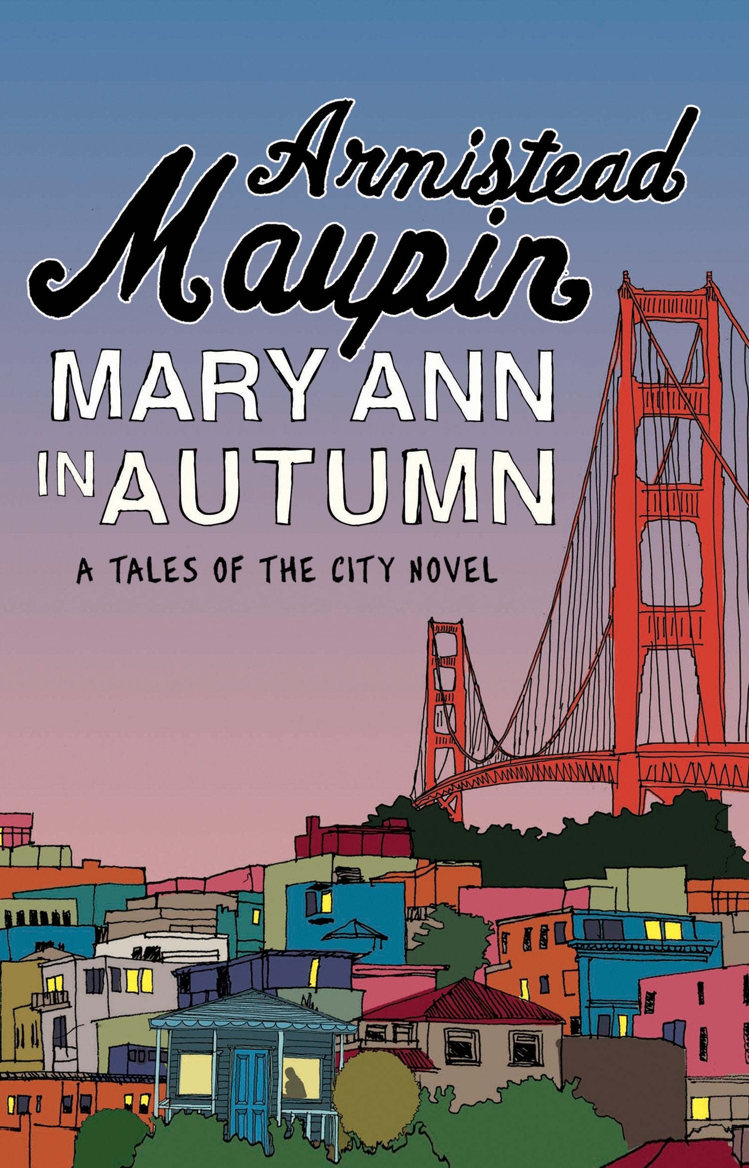 Mary Ann in Autumn: The eighth novel in the classic, must-read Tales of the City series (Tales of the City, 8) LGBTQ+
