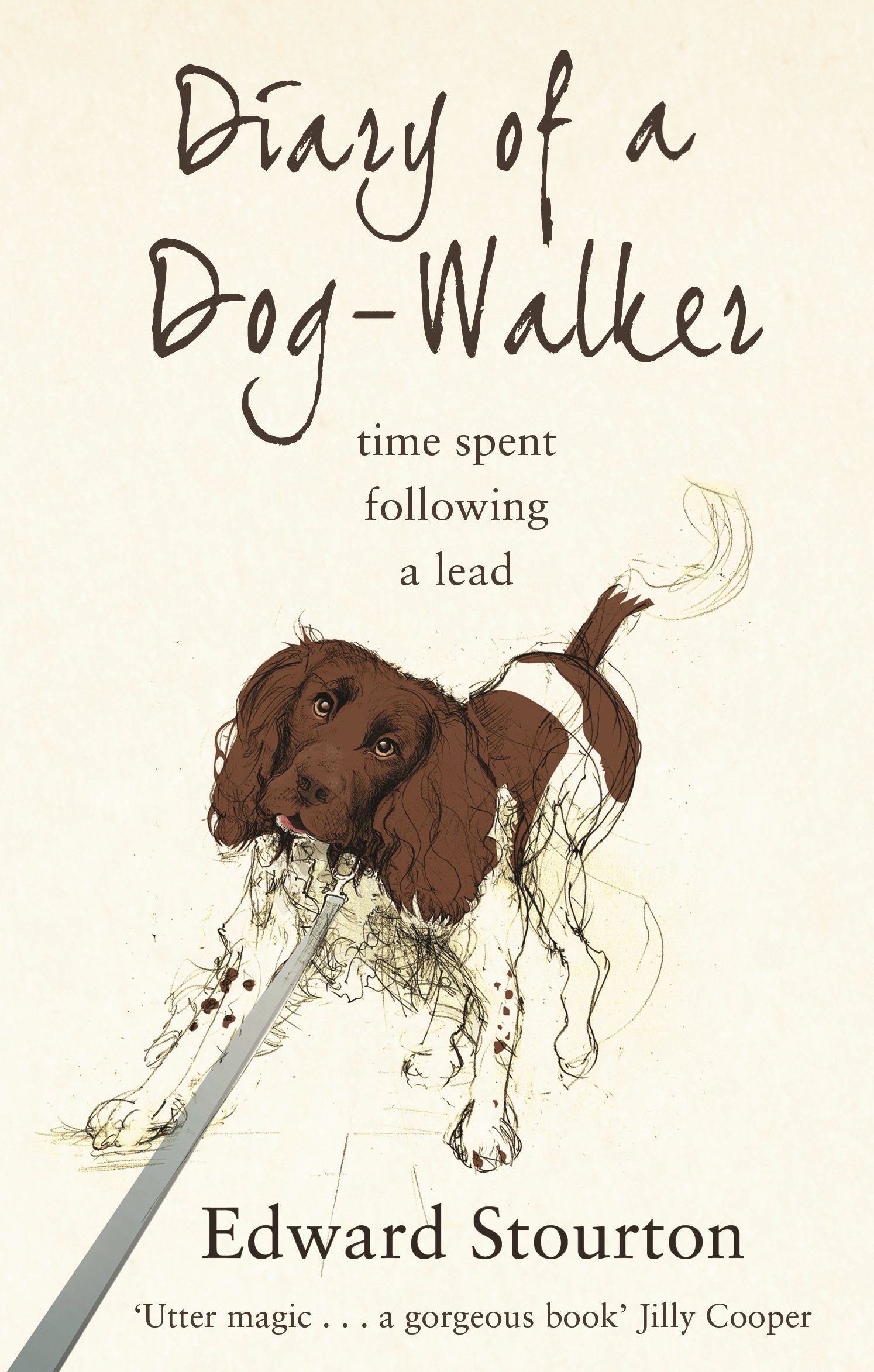 Diary of a Dog-walker: Time spent following a lead Art & Literature