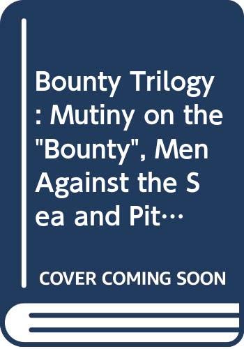 Mutiny on the "Bounty", Men Against the Sea and Pitcairn's Island ("Bounty" Trilogy) Books