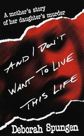 And I Don't Want to Live This Life book