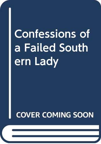 Confessions of a Failed Southern Lady book