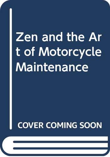 Zen and the Art of Motorcycle Maintenance book