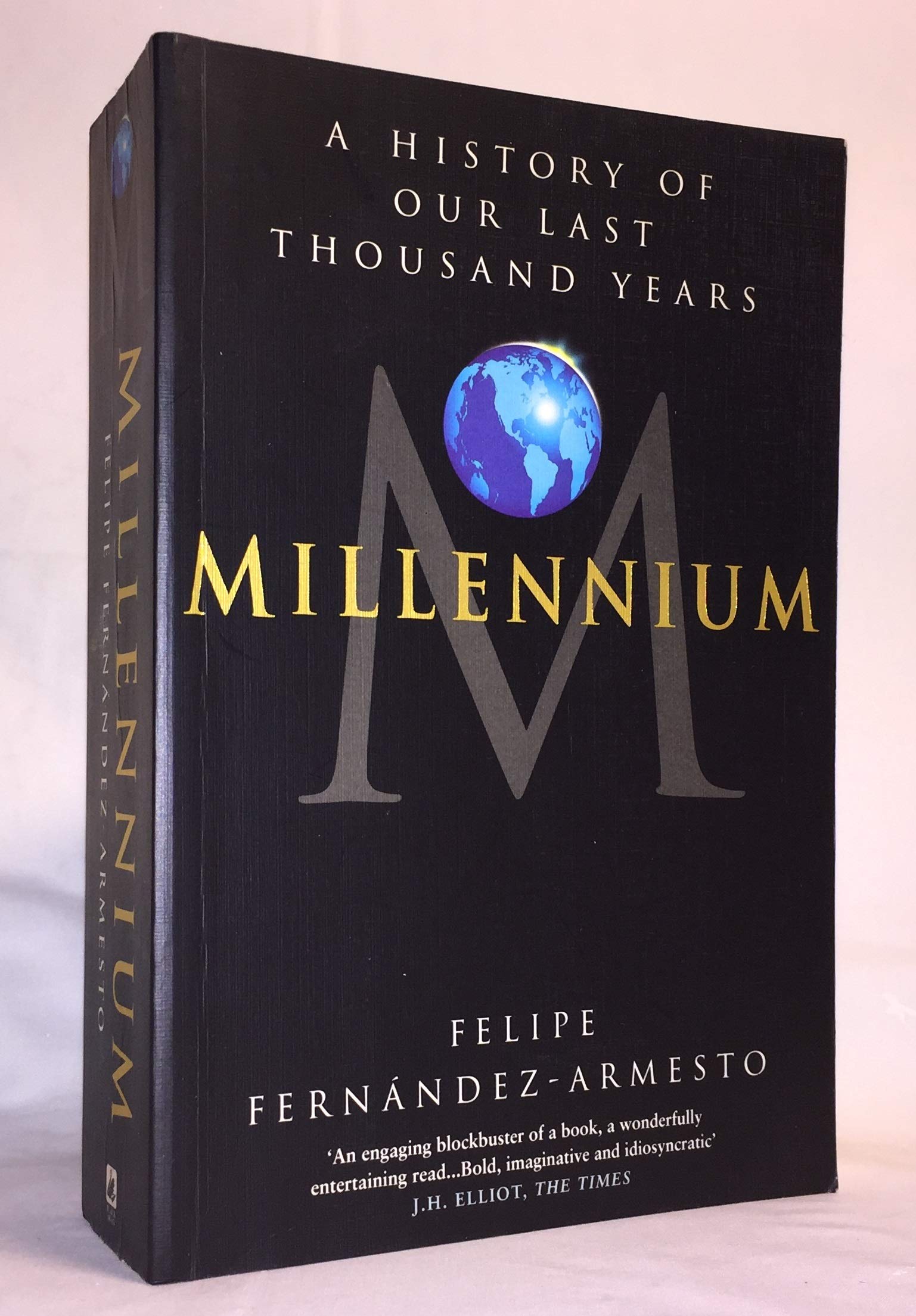 Millennium: A History of Our Last Thousand Years Politics & History