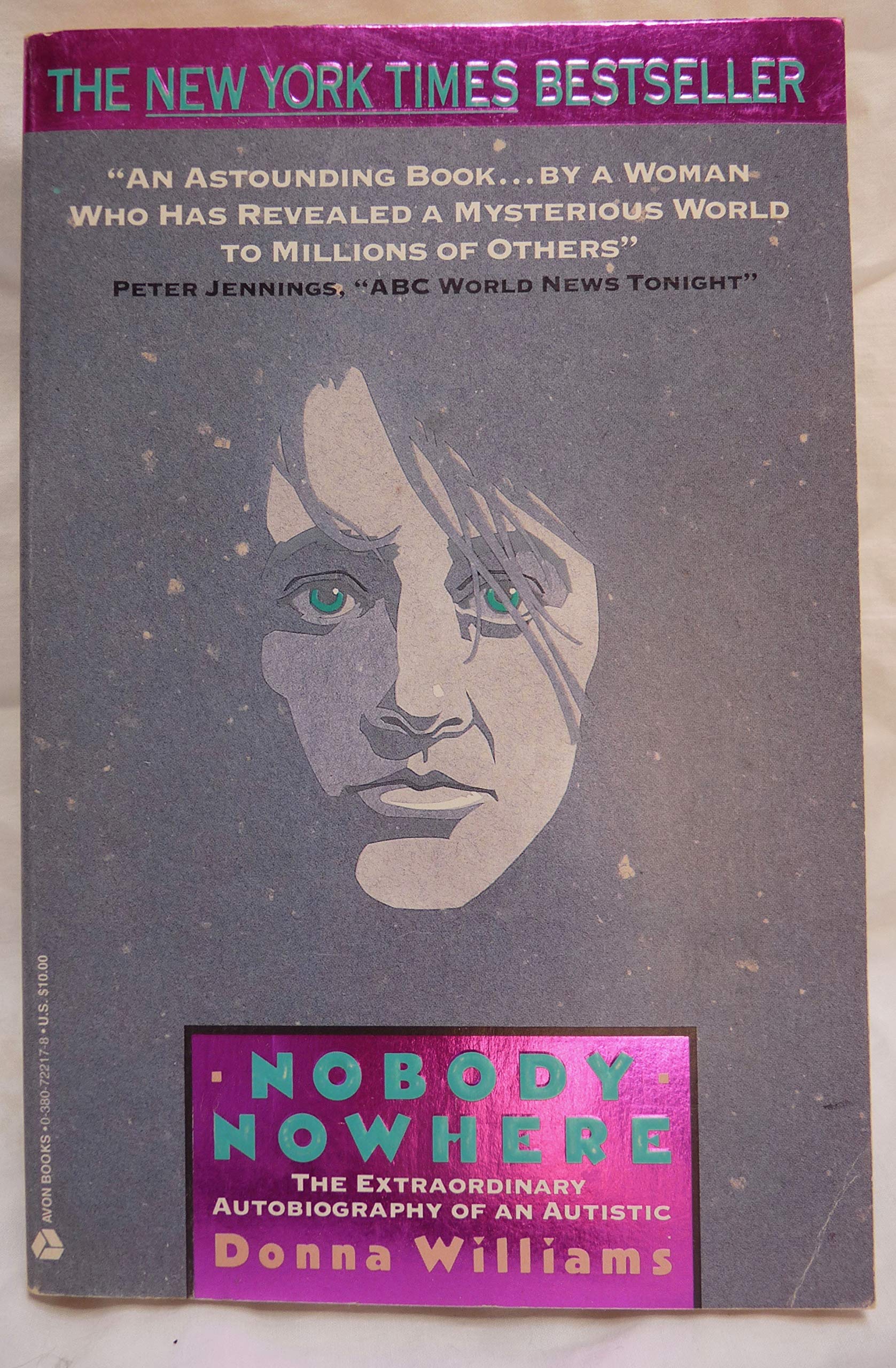 Nobody Nowhere: The Remarkable Autobiography of an Autistic Girl Memories