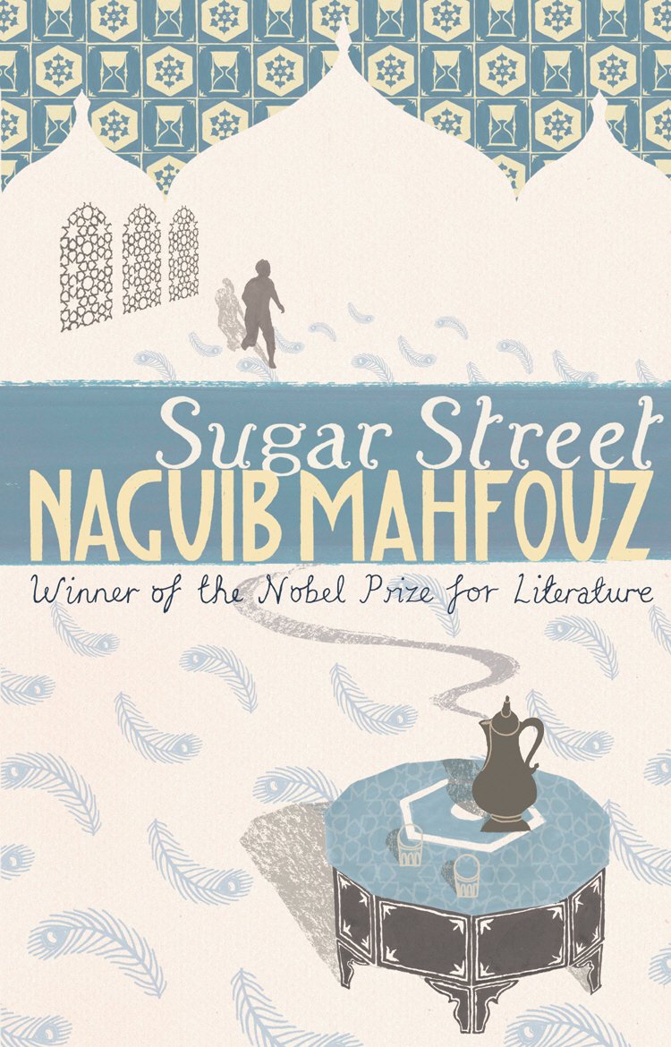 Sugar Street: Nobel Prize Winner (Cairo Trilogy) Contemporary literature