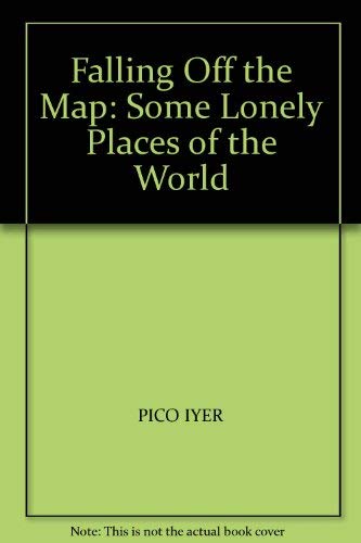 Falling Off the Map: Some Lonely Places of the World Travel