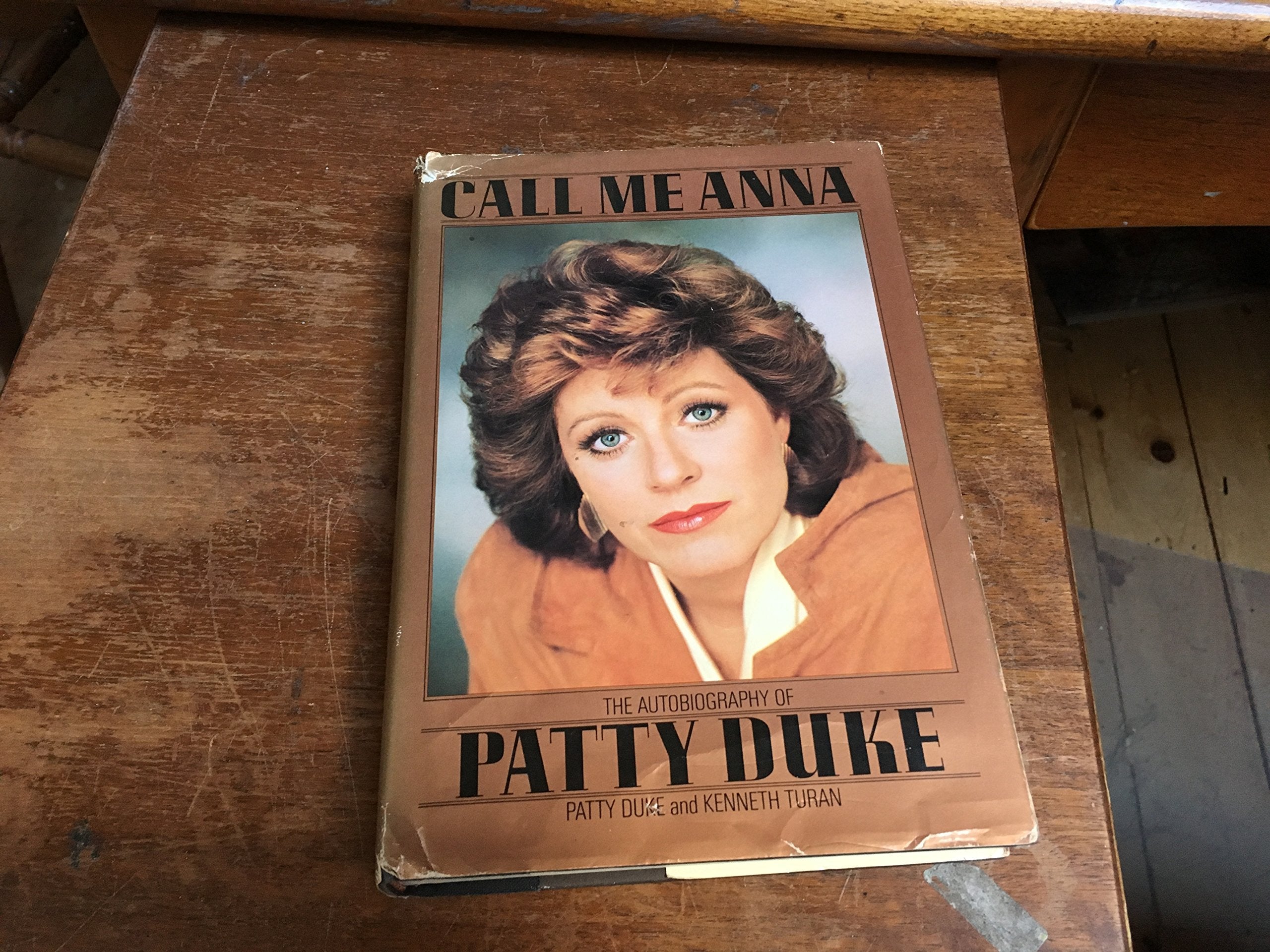 Call Me Anna: The Autobiography of Patty Duke Art & Literature