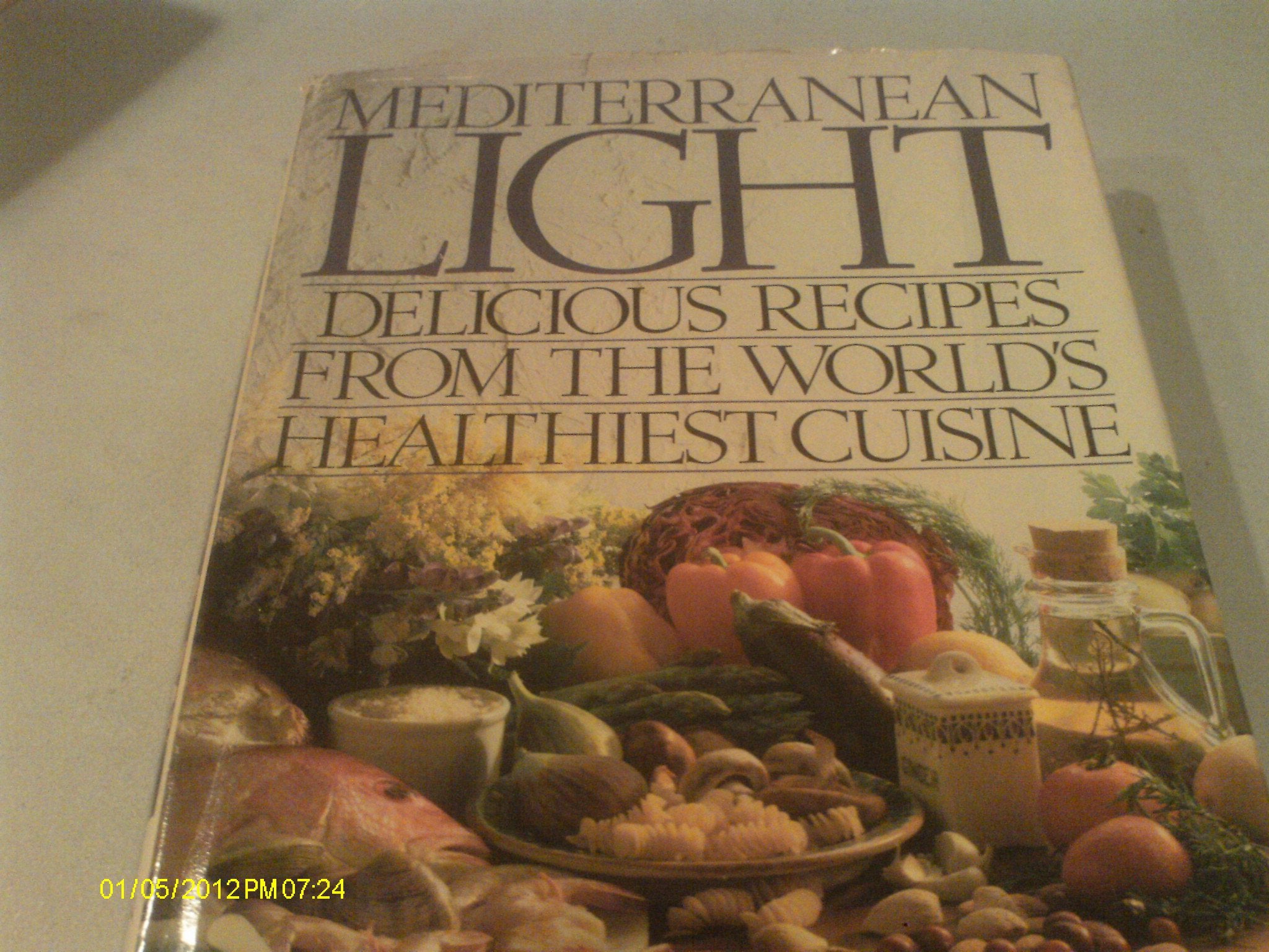 Mediterranean Light: Delicious Recipes from the World's Healthiest Cuisine Cooking & Enjoying