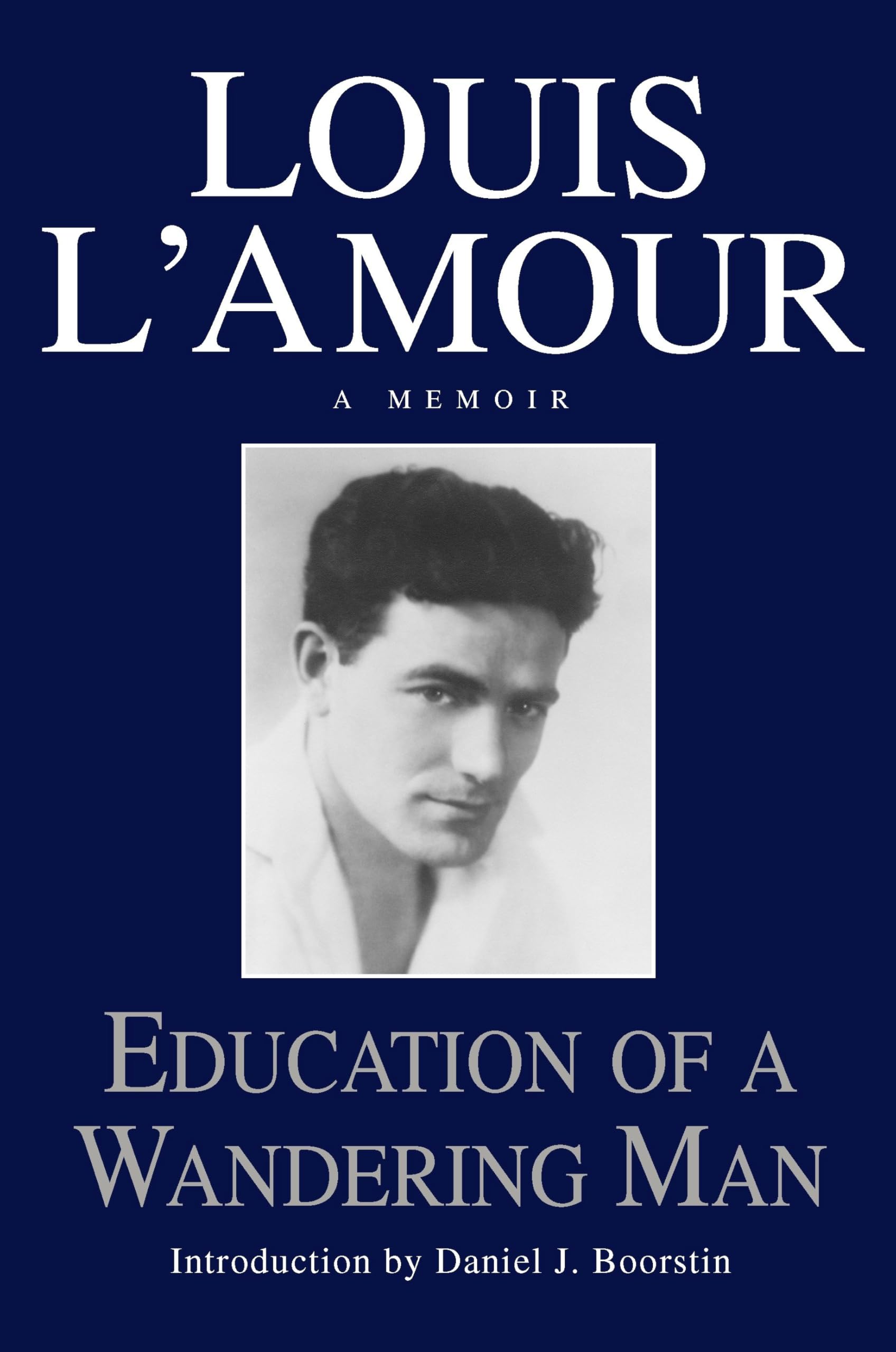 Education of a Wandering Man: A Memoir Contemporary literature