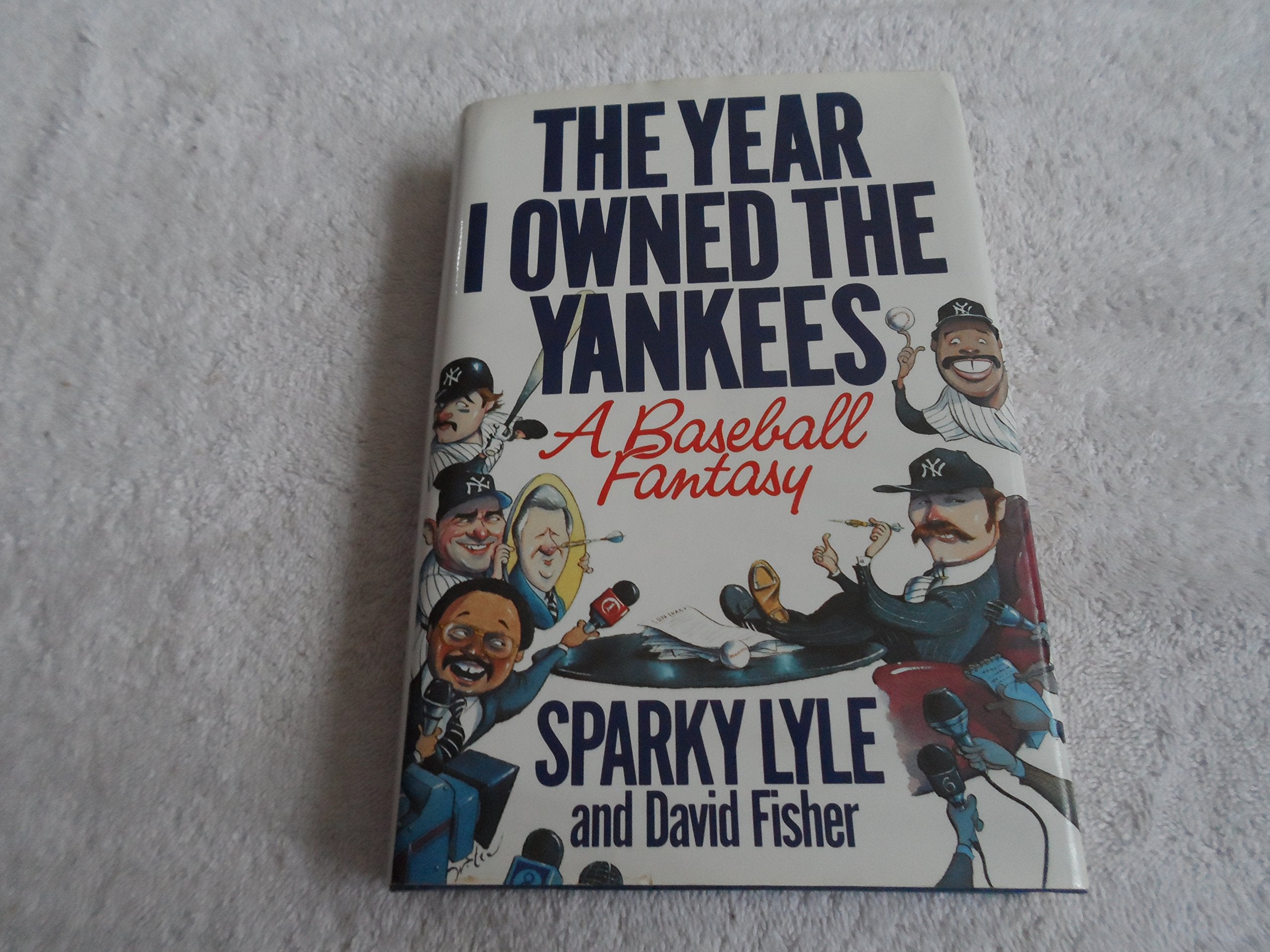 Year I Owned the Yankees: A Baseball Fantasy book
