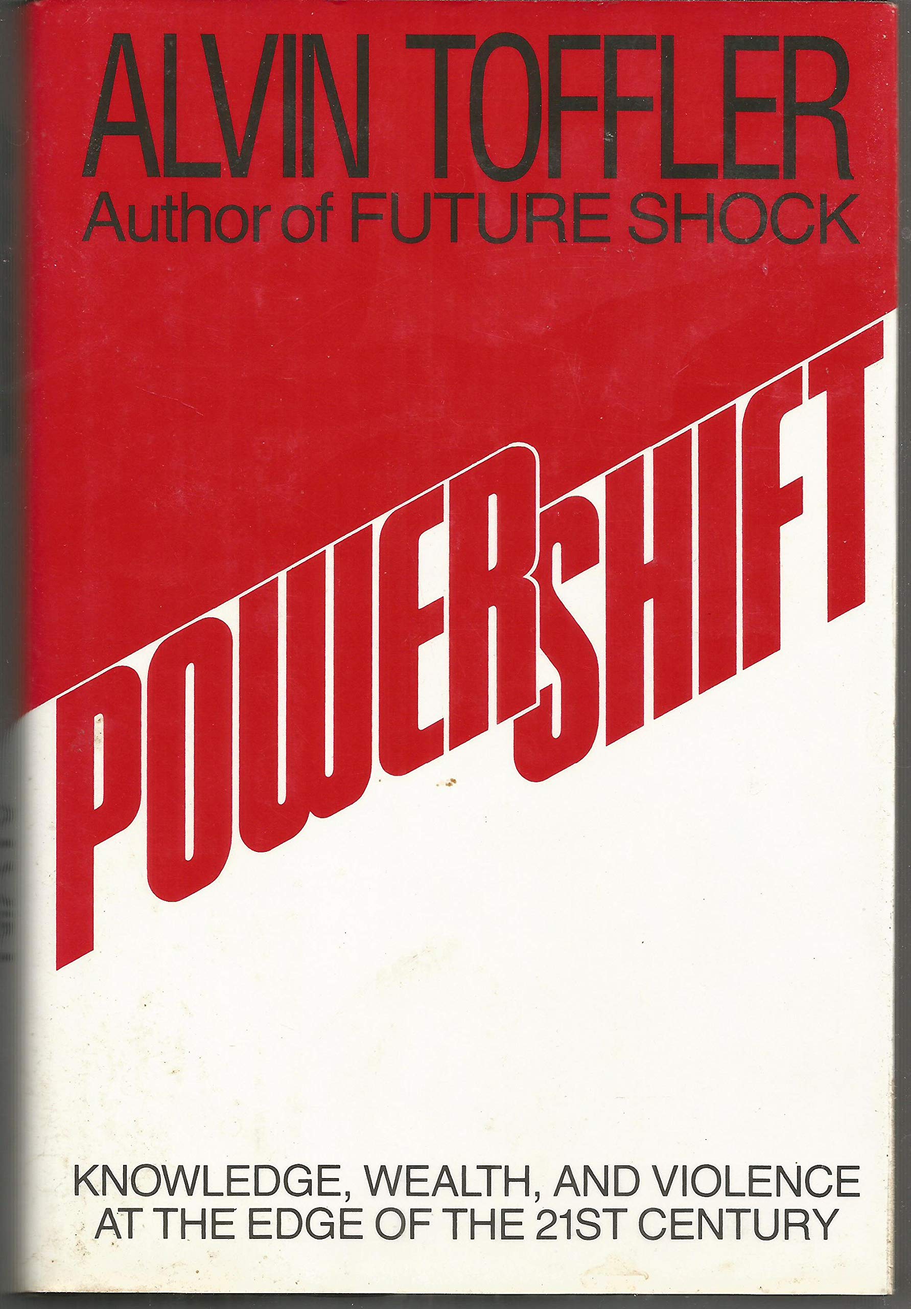 Powershift: Knowledge, Wealth and Violence at the Edge of the 21st Century Social Sciences