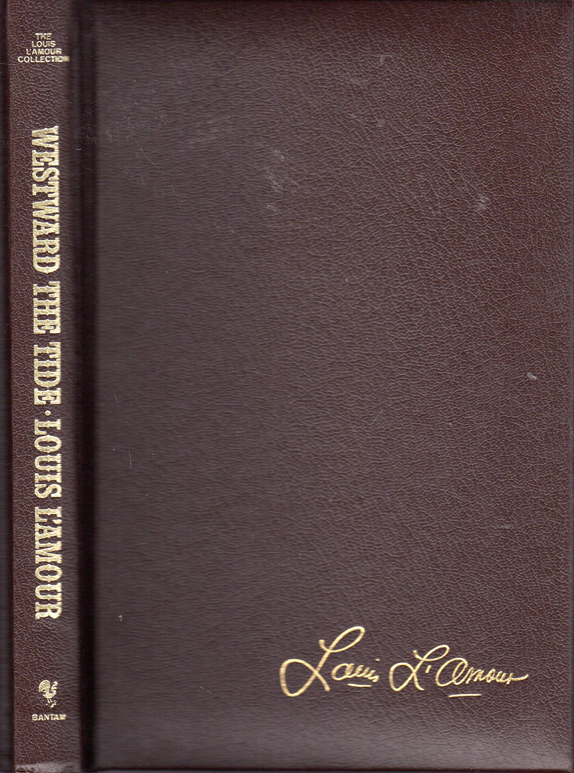 Westward the Tide (Louis L'Amour Collection) Contemporary literature