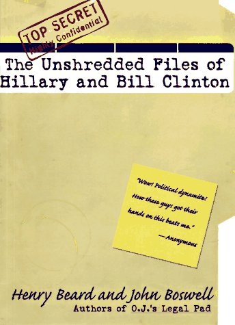 The Unshredded Files of Hillary and Bill Clinton book